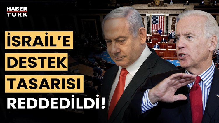 ABD&#039;de İsrail&#039;e 17,6 milyar dolar destek reddedildi!