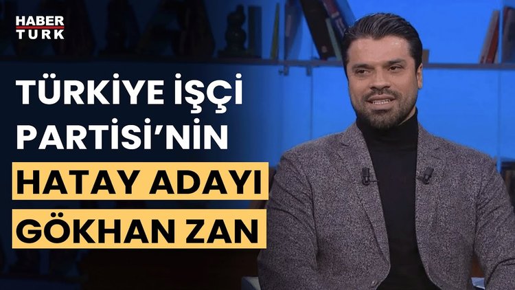 SON DAKİKA: Türkiye İşçi Partisi'nin Hatay adayı Gökhan Zan oldu!