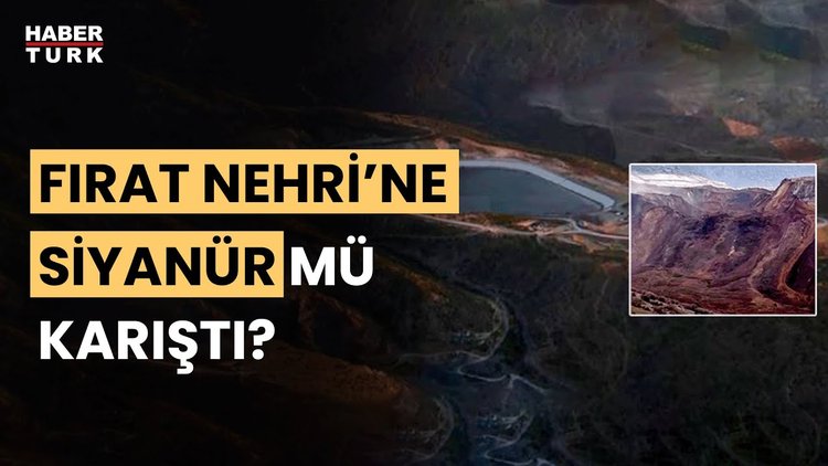 Fırat Nehri&#039;ne siyanür mü karıştı? Siyanür iddiasıyla ilgili açıklama!