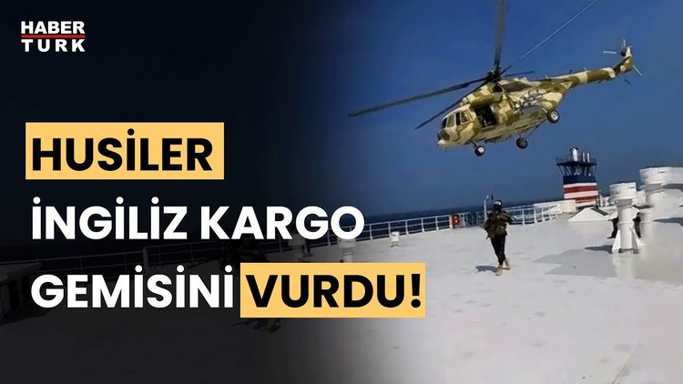 Yemen'deki Husiler: Aden Körfezi'nde İngiliz gemisini vurduk