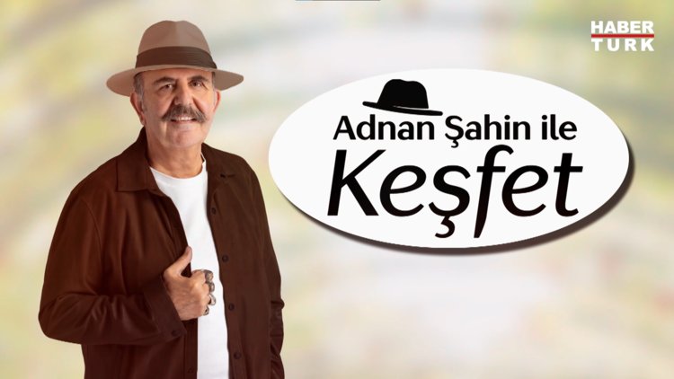 Adnan Şahin ile Keşfet - 24 Şubat 2024 (Adnan Şahin Sivas'ta)