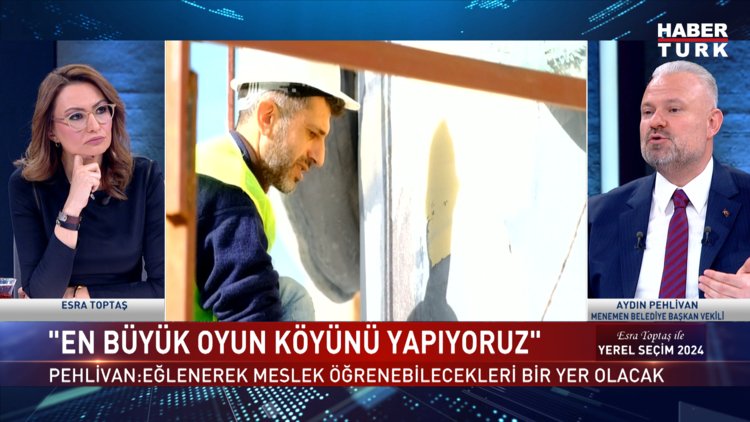 Yerel Seçim 2024 - 6 Mart 2024 (AK Parti Menemen Adayı Aydın Pehlivan Habertürk&#039;te)