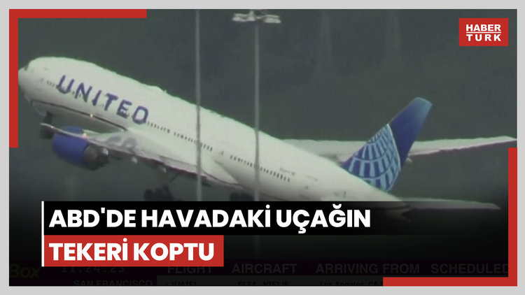 ABD'de havadaki uçağın tekeri koptu