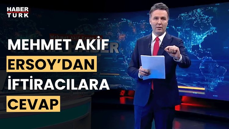 Mehmet Akif Ersoy'dan iftiracılara cevap