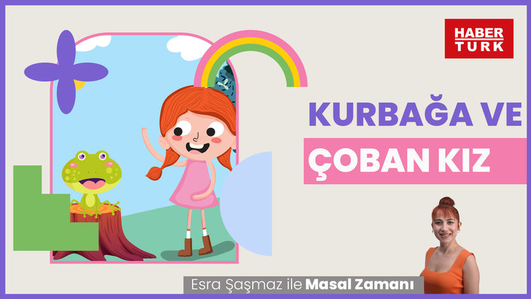 Esra Şaşmaz ile Masal Zamanı: Kurbağa ve Çoban Kız