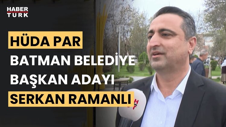 Batman'a ne vadediyor? HÜDA PAR Batman Belediye Başkan Adayı Serkan Ramanlı yanıtladı