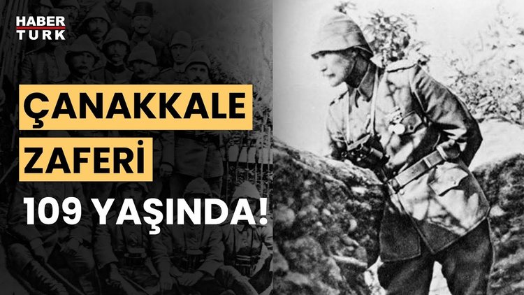 Çanakkale Zaferi&#039;nin 109. yılı... 18 Mart 19152te Çanakkale&#039;de yazılan destanın öyküsü