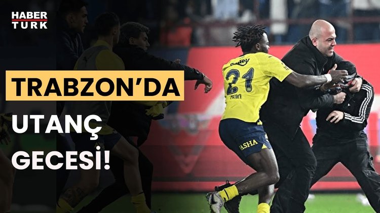 Trabzon'da maç sonu saha karıştı: Fenerbahçeli futbolculara saldırı! Mehmet Ayan yorumladı