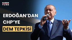 Erdoğan: CHP'nin DEM Parti'yle yol yürümesi anlaşılır gibi değil