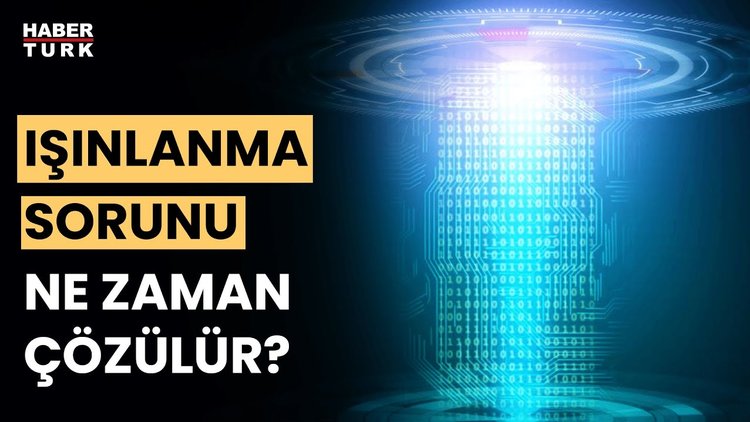Günümüzde ışınlanma mümkün mü? Alphan Manas yanıtladı