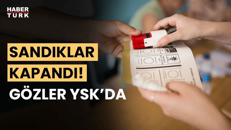 Türkiye genelinde sandıklar kapandı: Oylar sayılıyor