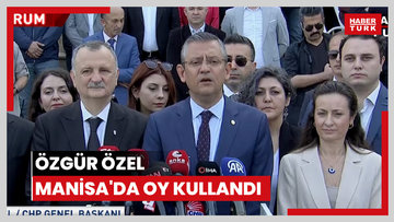 Özgür Özel Manisa'da oy kullandı