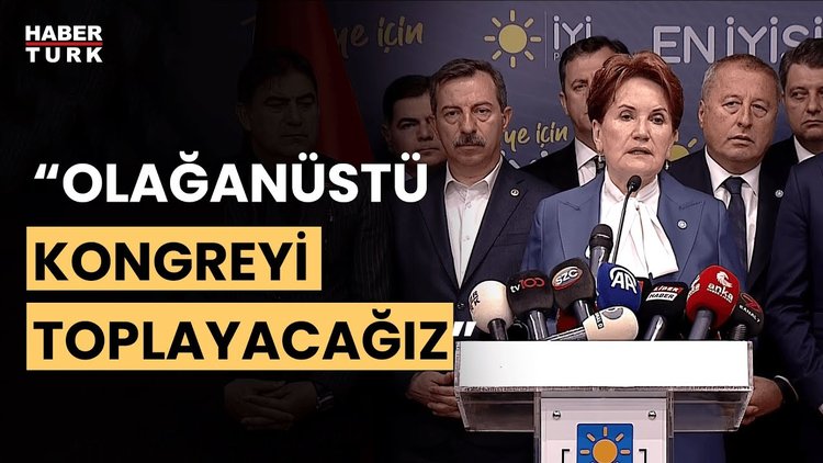 İYİ Parti lideri Meral Akşener: Seçmen mesajını iktidara verdi