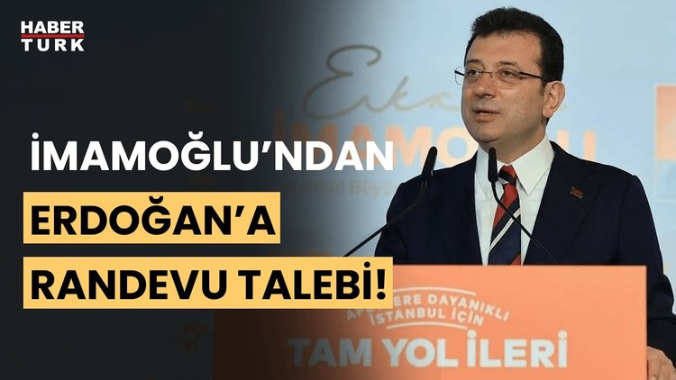 Ekrem İmamoğlu, Cumhurbaşkanı Erdoğan'dan randevu istedi!