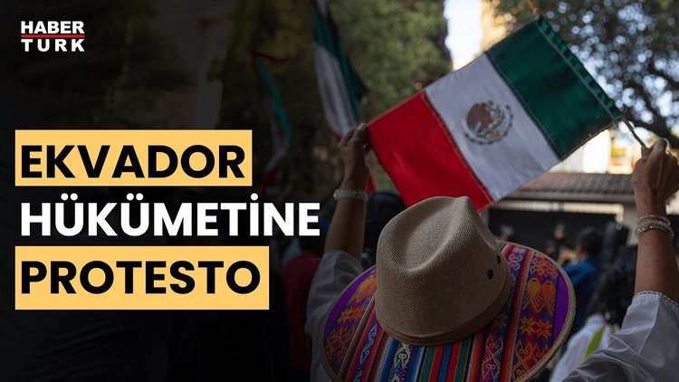Meksika, Ekvador&#039;daki büyükelçilik hizmetlerini askıya aldı