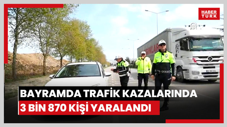 Bayramda trafik kazalarında 3 bin 870 kişi yaralandı