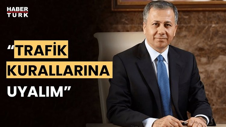 İçişleri Bakanı Ali Yerlikaya: "Bayram dönüşü aşırı hızdan kaçınalım"