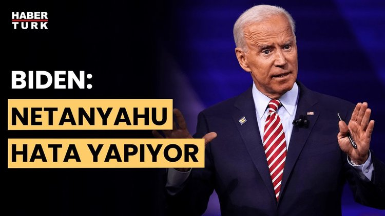 Biden'dan Netanyahu'ya eleştiri: Netanyahu Gazze'de yanlış yapıyor