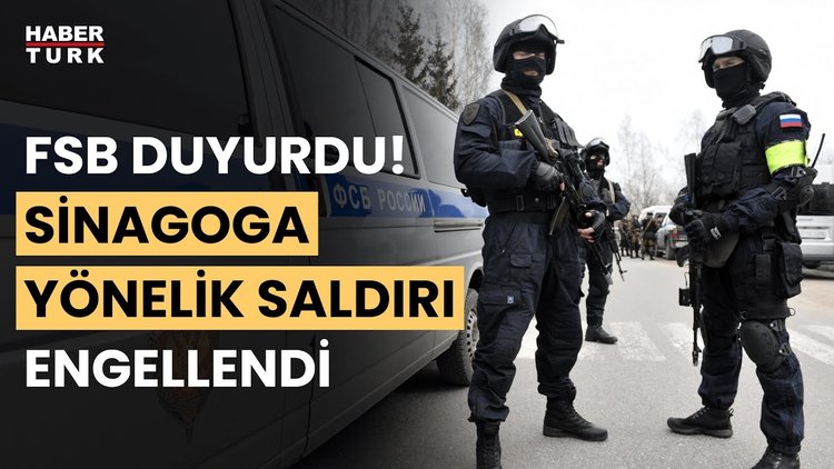 Rusya duyurdu: Moskova'da sinagoga yönelik terör saldırısı engellendi