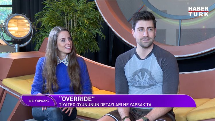 Ne Yapsak? - 13 Nisan 2024 ("Override" tiyatro oyunun detayları ne?)