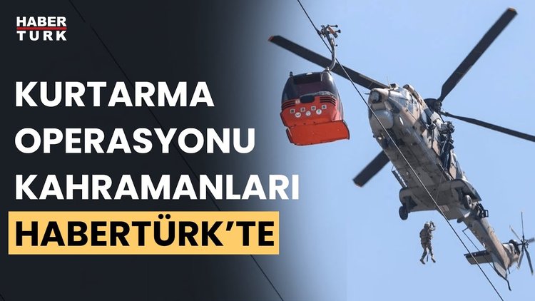 Teleferikte mahsur kalanları nasıl kurtardılar? Uzay Kesmen aktardı