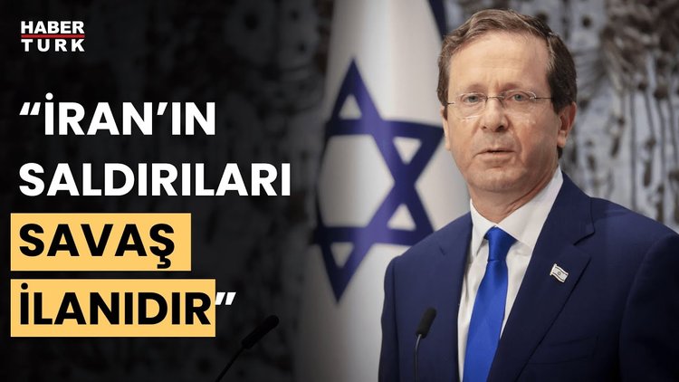 İsrail Cumhurbaşkanı Herzog: İran’ın saldırısı savaş ilanı
