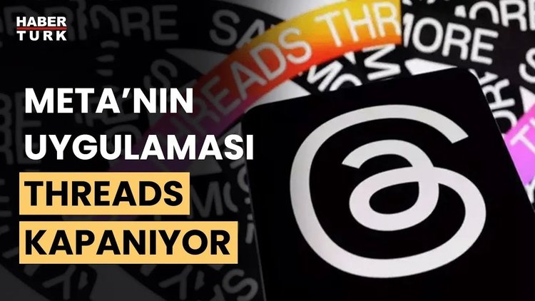 Meta, Türkiye&#039;de Threads uygulamasını geçici olarak kapatacak