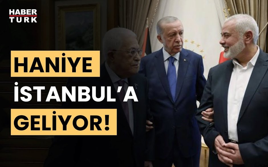 Cumhurbaşkanı Erdoğan, Haniye ile bir araya gelecek!