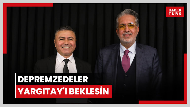 Depremzedeler Yargıtay'ı beklesin