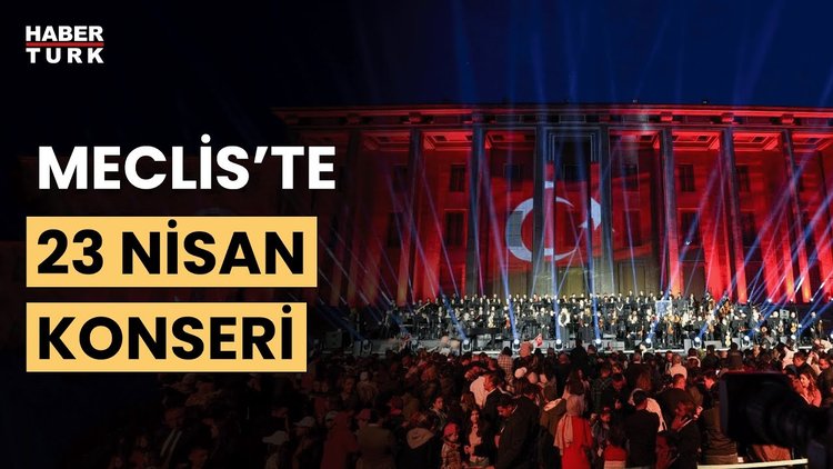TBMM&#039;de 23 Nisan Milli Egemenlik Konseri düzenlendi