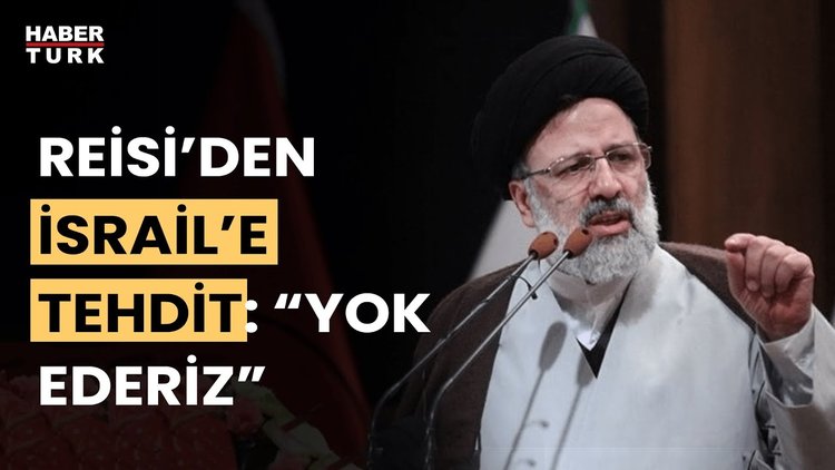 İran Cumhurbaşkanı Reisi&#039;den İsrail&#039;e tehdit: Yok ederiz