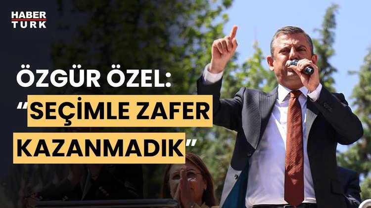 Özgür Özel: Seçim sonuçlarını bir vazife ve millet adına bir fırsat olarak görüyorum