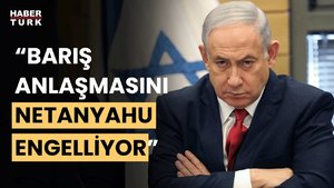 İsrailli hükümet yetkilisi: Netanyahu barış anlaşması imzalanmasını engelliyor