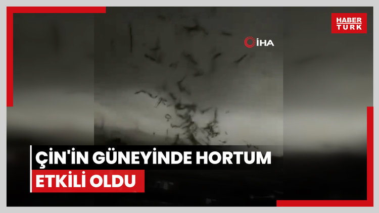 Çin'in güneyinde hortum etkili oldu: 5 kişi öldü!