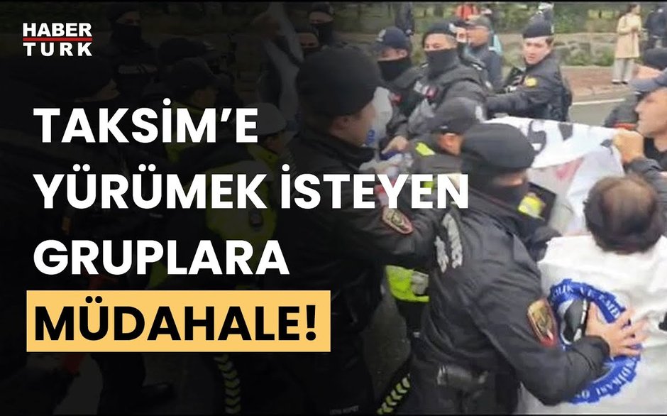 1 Mayıs Emek ve Dayanışma Günü'nde Taksim'e yürümek isteyen gruplara polis müdahalesi!