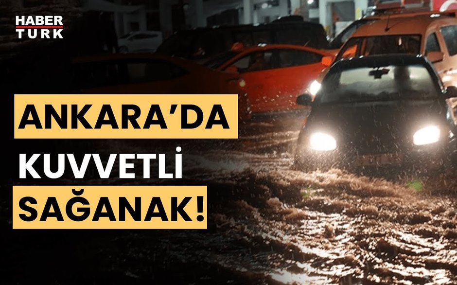Ankara'da sağanak ve dolu! Araçlar yolda kaldı, ev ve işyerlerini su bastı