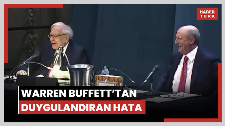 Warren Buffett’tan duygulandıran hata
