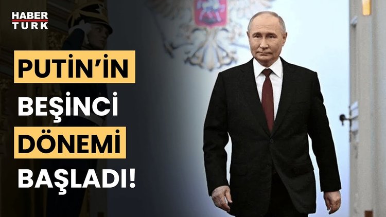 Rusya'da Vladimir Putin'in 5. dönemi başladı!
