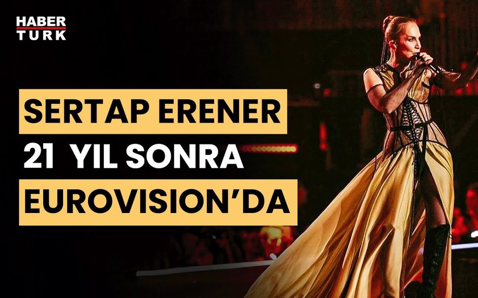 Sertab Erener 21 Yıl Sonra Eurovision Sahnesinde! - HABERTURK TV