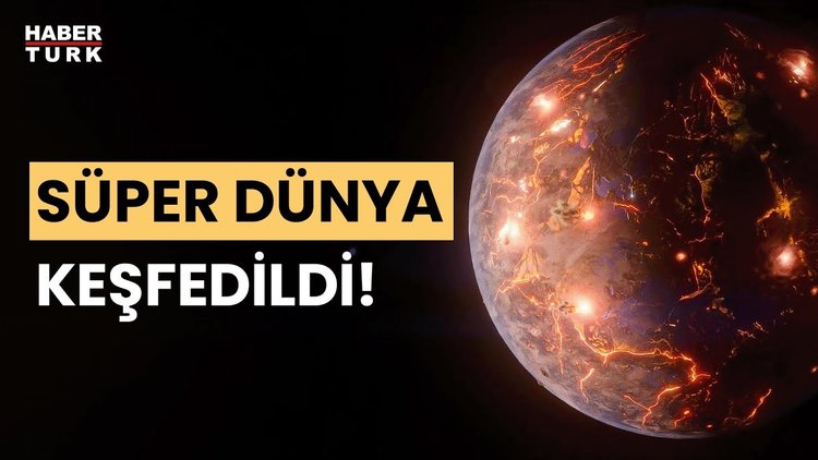 Kalın bir atmosfere sahip süper Dünya keşfedildi