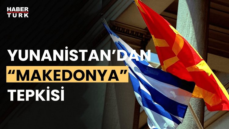 Atina-Üsküp hattında 'Makedonya' krizi: Anlaşmanın açık bir ihlali