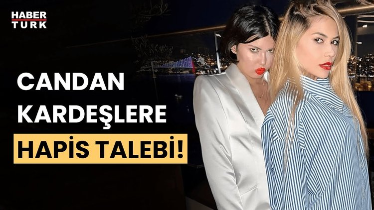 Candan kardeşler hakkında iddianame hazır: İstenen cezalar belli oldu!