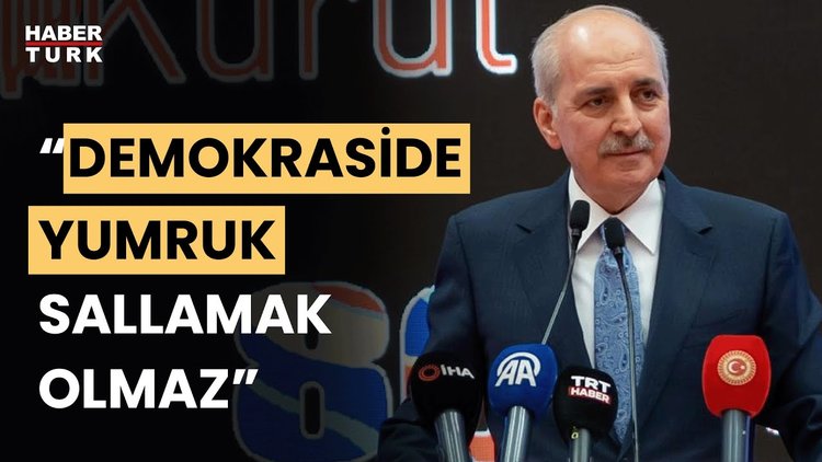 TBMM Başkanı Kurtulmuş: Demokraside yapılmayacak tek şey, birbirine karşı yumruk sallamaktır
