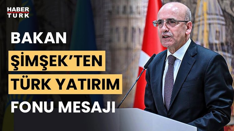 Bakan Şimşek: Türk Yatırım Fonu&#039;nu 500 milyon dolar kayıtlı sermaye ile kuruyoruz