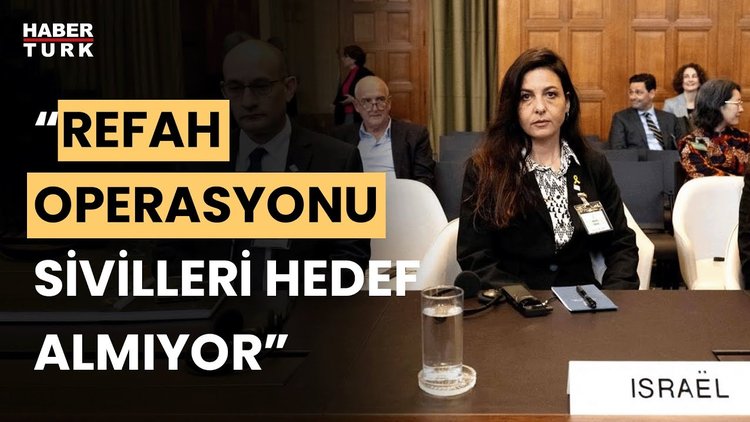 İsrail Lahey’de kendini savundu: Refah operasyonu sivilleri hedef almıyor