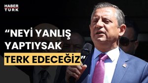 CHP Genel Başkanı Özgür Özel: 