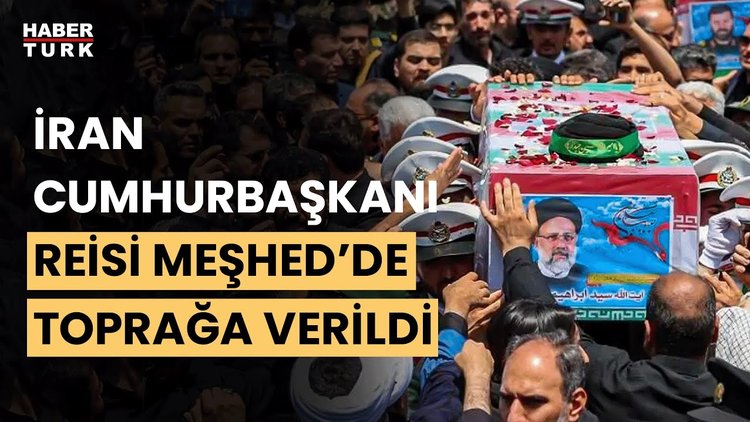İran Cumhurbaşkanı Reisi, Meşhed&#039;de son yolculuğuna uğurlandı