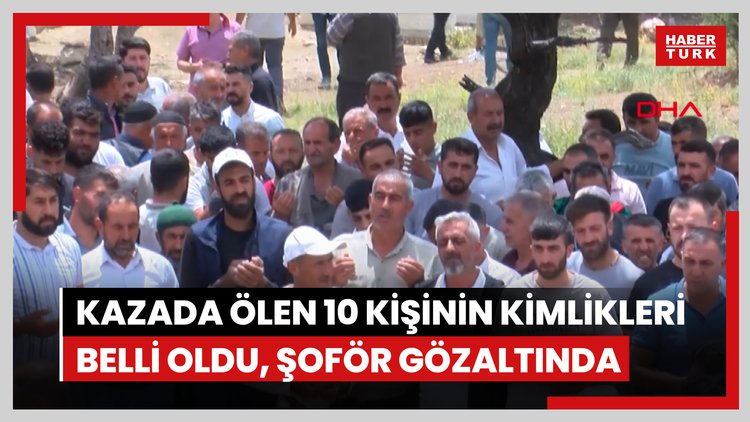 Mersin'deki kazada ölen 10 kişinin kimlikleri belli oldu, şoför gözaltında