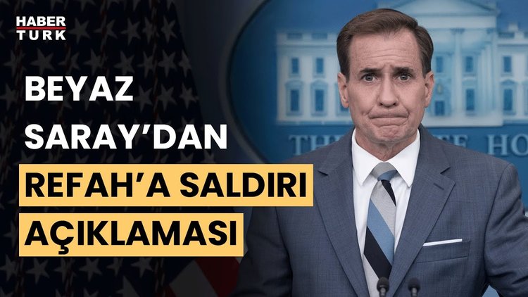 Beyaz Saray: İsrail&#039;in Refah&#039;taki saldırısı &quot;kırmızı çizgiyi&quot; aşmadı