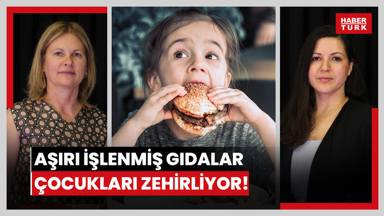 Aşırı işlenmiş gıdalar çocukları zehirliyor!